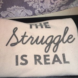 Pink “The Struggle is Real” sweater